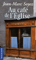 Couverture du livre « Cafe De L Eglise (Au) (Ae) » de Jean-Marc Soyez aux éditions De Boree