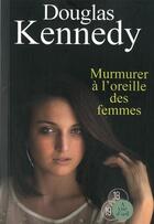 Couverture du livre « Murmurer à l'oreille des femmes » de Douglas Kennedy aux éditions A Vue D'oeil