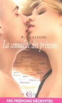 Couverture du livre « La sexualité des prénoms » de B Galiane aux éditions Le Cercle