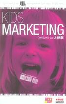 Couverture du livre « Kids marketing » de Joel Bree aux éditions Ems