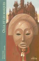 Couverture du livre « Olga et les masques » de Thierry Cazals et Quarello aux éditions Sarbacane