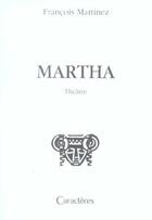 Couverture du livre « Martha » de Francois Martinez aux éditions Caracteres