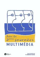 Couverture du livre « Actes des 2ème journées multimédia » de Noirhomme M. aux éditions Pu De Namur