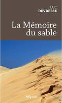 Couverture du livre « La mémoire du sable » de Luc Devreese aux éditions Weyrich