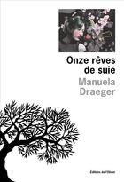 Couverture du livre « Onze rêves de suie » de Manuela Draeger aux éditions Olivier (l')