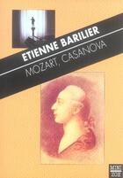 Couverture du livre « Mozart, casanova » de Etienne Barilier aux éditions Zoe