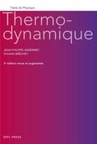 Couverture du livre « Thermodynamique (3e édition) » de Sylvain Brechet et Jean-Philippe Ansermet aux éditions Ppur