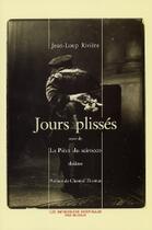 Couverture du livre « Jours plisses ; la piece du scirocco » de Jean-Loup Riviere aux éditions Impressions Nouvelles