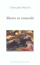 Couverture du livre « Morts et remords » de Christophe Mileschi aux éditions La Fosse Aux Ours