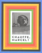 Couverture du livre « Chauffe, Marcel ! » de  aux éditions Isthme