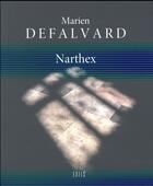 Couverture du livre « Narthex » de Marien Defalvard aux éditions Exils