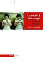 Couverture du livre « Société des corps t.2 ; métaphores, perversions et exterminations » de Thierry Jandrok aux éditions Rouge Profond