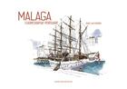 Couverture du livre « Malaga : chorégraphie portuaire » de Luis Ruiz Padron aux éditions Artisans Voyageurs
