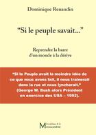 Couverture du livre « Si le peuple savait... » de Dominique Renaudin aux éditions Editions De La Michaudiere