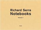 Couverture du livre « Richard Serra notebooks t.2 » de Richard Serra aux éditions Steidl