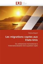 Couverture du livre « Les migrations coptes aux etats-unis » de Magued-S aux éditions Editions Universitaires Europeennes