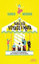 Couverture du livre « Le fabuleux voyage de Maya » de Merran Karen aux éditions Michel Lafon Poche