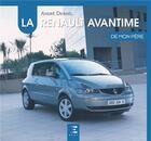 Couverture du livre « La Renault avantime » de Andre Dewael aux éditions Etai
