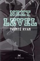 Couverture du livre « Next level » de Thomte Ryam aux éditions Au Diable Vauvert