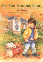 Couverture du livre « See You Around, Sam! » de Lois Lowry aux éditions Houghton Mifflin Harcourt