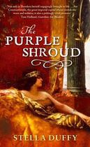 Couverture du livre « The Purple Shroud » de Stella Duffy aux éditions Little Brown Book Group Digital