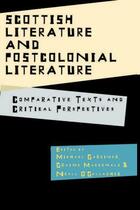 Couverture du livre « Scottish Literature and Postcolonial Literature: Comparative Texts and » de Michael Gardiner aux éditions Edinburgh University Press