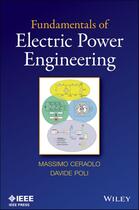 Couverture du livre « Fundamentals of Electric Power Engineering » de Massimo Ceraolo et Davide Poli aux éditions Wiley-ieee Press