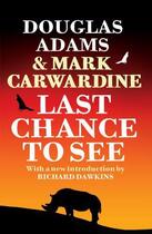 Couverture du livre « Last Chance To See » de Mark Carwardine aux éditions Random House Digital