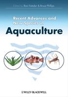 Couverture du livre « Recent Advances and New Species in Aquaculture » de Bruce Phillips et Ravi Fotedar aux éditions Wiley-blackwell