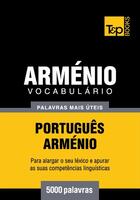 Couverture du livre « Vocabulário Português-Arménio - 5000 palavras mais úteis » de Andrey Taranov aux éditions T&p Books
