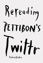 Couverture du livre « Spiyt th'words rereading pettibon's twitter » de Durbin Andrew aux éditions David Zwirner