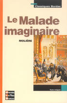 Couverture du livre « Le malade imaginaire » de Moliere et Nathalie Fournier aux éditions Bordas