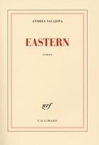Couverture du livre « Eastern » de Andrea Salajova aux éditions Gallimard