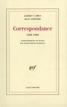 Couverture du livre « Correspondance, 1932-1960 » de Albert Camus et Jean Grenier aux éditions Gallimard