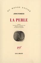Couverture du livre « La perle » de John Steinbeck aux éditions Gallimard