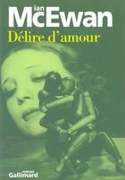 Couverture du livre « Délire d'amour » de Ian Mcewan aux éditions Gallimard