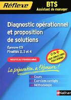 Couverture du livre « Diagnostic opérationnel et proposition de solutions ; BTS assistant ; épreuve E5 ; finalités 2, 3 et 4 (édition 2009) » de Donnadieu/Dubois aux éditions Nathan