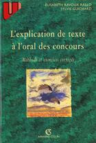 Couverture du livre « L'Explication De Textes A L'Oral Des Concours » de Ravoux-Rallo et Guichard aux éditions Armand Colin