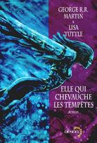 Couverture du livre « Elle qui chevauche les tempêtes » de Martin/Tuttle aux éditions Denoel