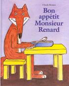 Couverture du livre « Bon appetit monsieur renard » de Claude Boujon aux éditions Ecole Des Loisirs