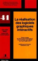 Couverture du livre « La realisation des logiciels graphiques » de Groupe D'Ingenieurs aux éditions Edf