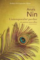 Couverture du livre « L'intemporalité et autres nouvelles » de Anais Nin aux éditions Robert Laffont
