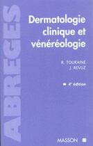 Couverture du livre « Dermatologie clinique et venereologie » de Touraine et Revuz aux éditions Elsevier-masson