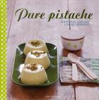 Couverture du livre « Pure pistache » de Louise Denisot et Jean-Paul Laillet aux éditions Albin Michel