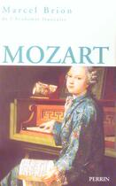 Couverture du livre « Mozart » de Marcel Brion aux éditions Perrin