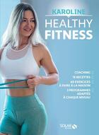 Couverture du livre « Healthy fitness » de Karoline Rollin aux éditions Solar