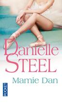 Couverture du livre « Mamie Dan » de Danielle Steel aux éditions Pocket