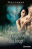 Couverture du livre « La captive du loup » de Bonnie Vanak aux éditions Harlequin