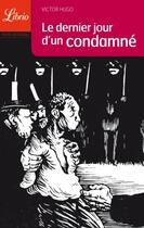 Couverture du livre « Le dernier jour d'un condamné » de Victor Hugo aux éditions J'ai Lu