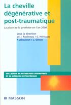 Couverture du livre « La cheville degenerative et post-traumatique » de Lucien Simon aux éditions Elsevier-masson